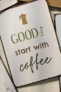 Ib Laursen metallikyltti - Good days start with coffee