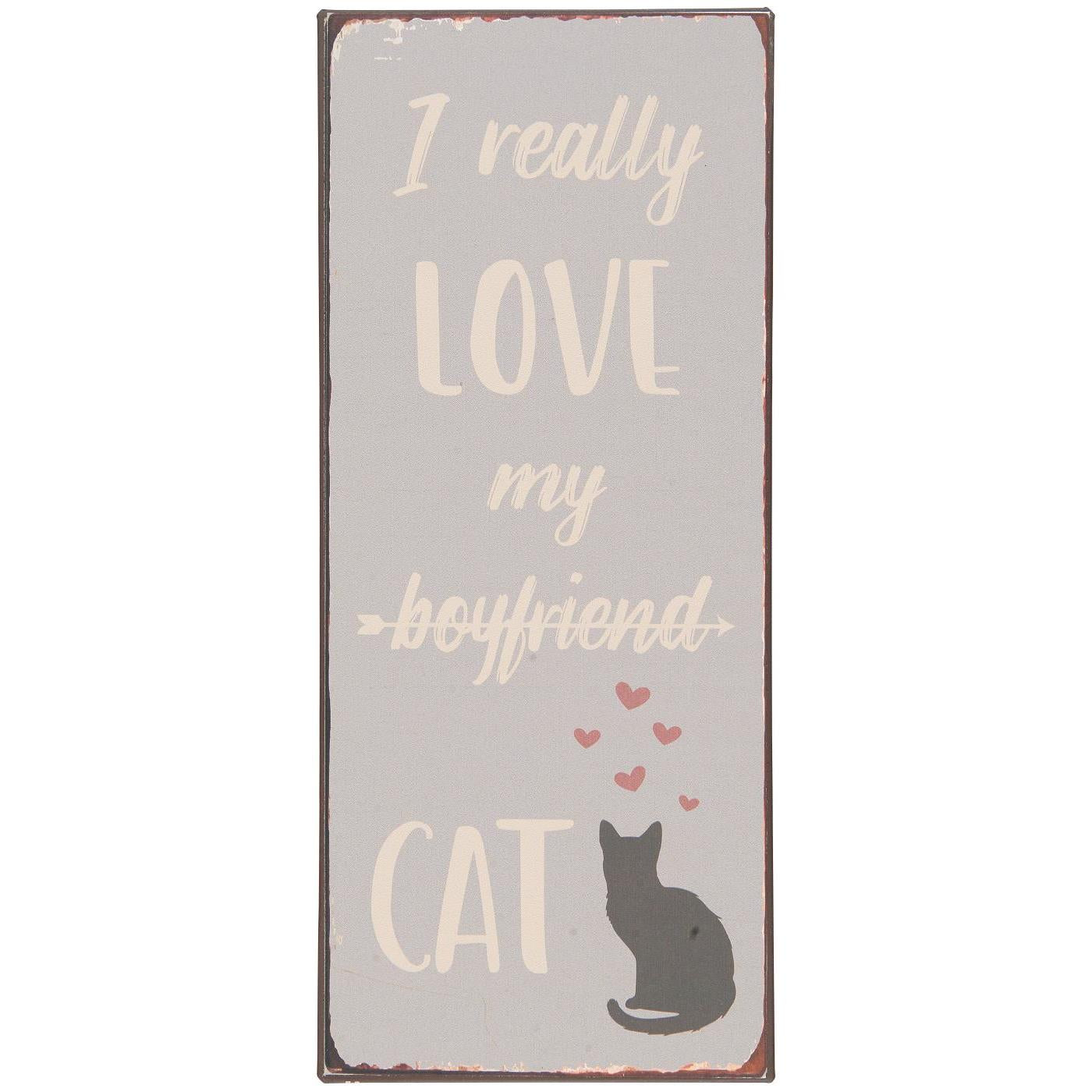 Ib Laursen metallikyltti - I really love my boyfriend catb
