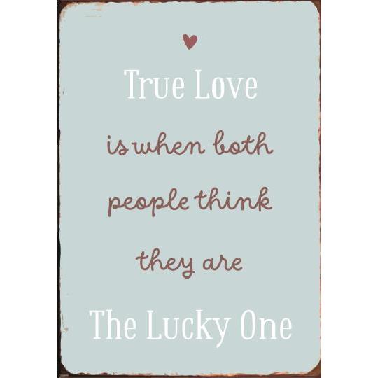 Ib Laursen metallikyltti - True Love